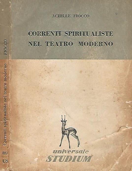 Correnti spiritualistiche nel teatro moderno - Achille Fiocco - copertina