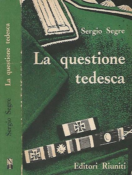La questione tedesca - Sergio Segre - copertina