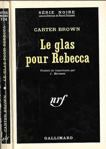 Le glas pour Rebecca. (Wreath for Rebecca) - Carter Brown - copertina