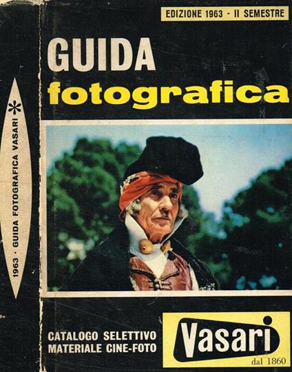 Guida fotografica Vasari. Edizione 1963 II semestre. Catalogo selettivo materiale cine-foto - copertina