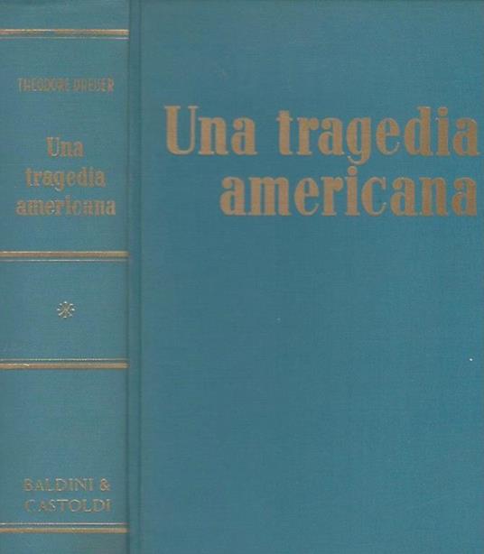 Una tragedia americana - Theodore Dreiser - copertina