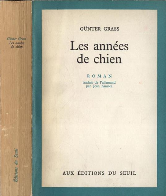 Les annèes de chien - Günter Grass - copertina