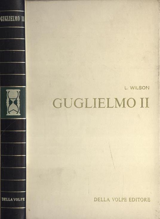 Guglielmo II - Lawrence Wilson - copertina