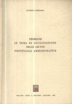 Problemi in tema di giurisdizione delle giunte provinciali amministrative