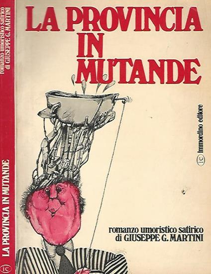 La provincia in mutande - Giuseppe G. Martini - copertina