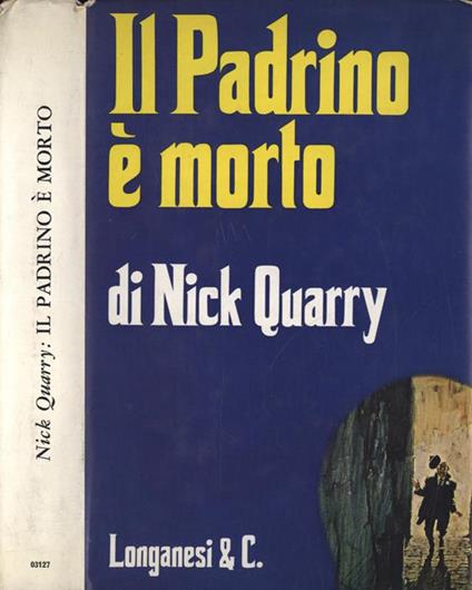 Il Padrino è morto - Nick Quarry - copertina