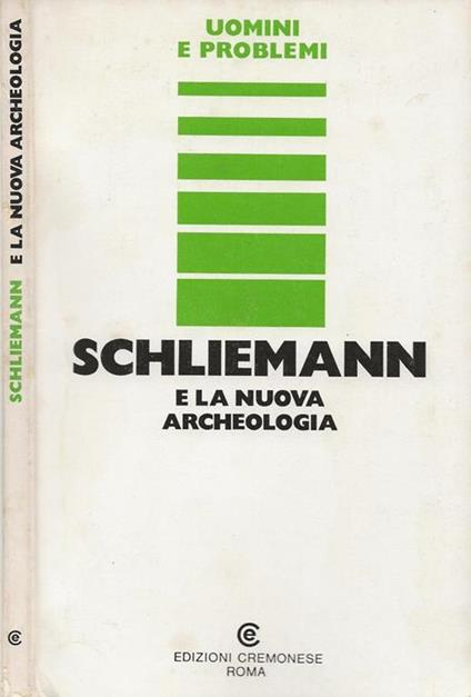 Schliemann e la nuova archeologia - copertina