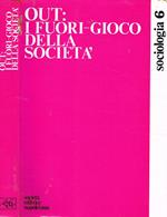 Out: i fuori-gioco della società