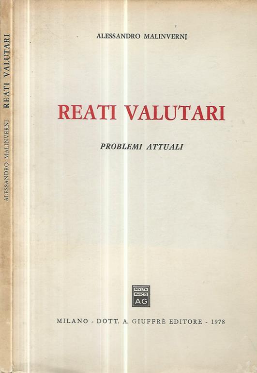 Reati valutari. Problemi attuali - Alessandro Malinverni - copertina