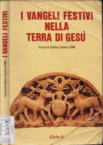 I Vangeli festivi nella terra di Gesù. Riflessioni biblico-liturgiche e storico-archeologiche - Ciclo A - copertina