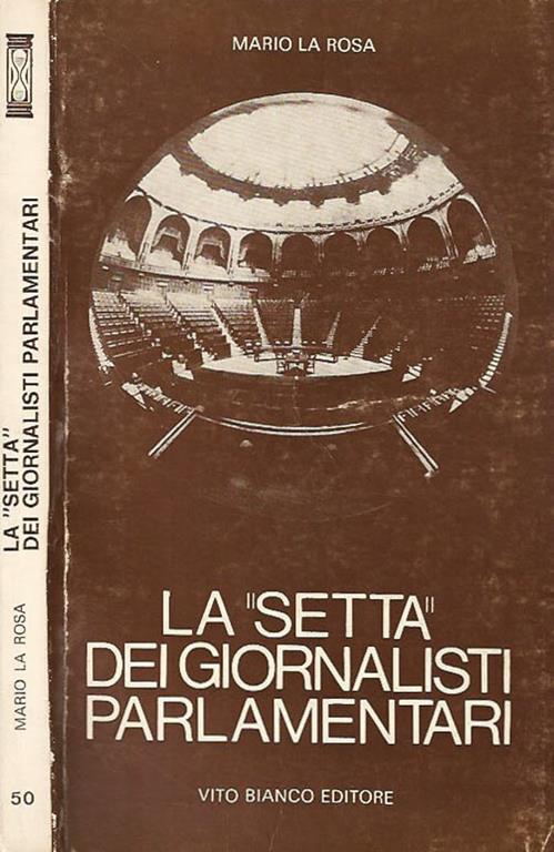 La setta dei giornalisti parlamentari - Mariano La Rosa - copertina