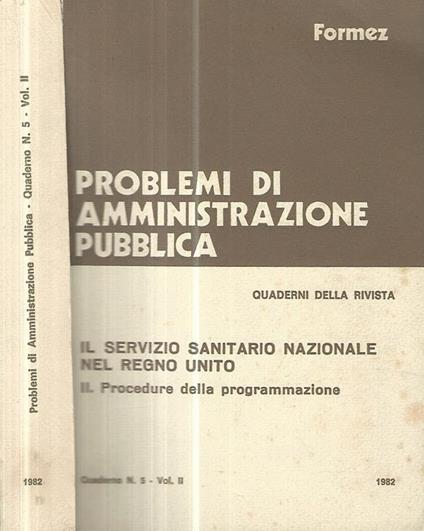 Problemi di amministrazione pubblica-Quaderno num. 5 Il Servizio Sanitario Nazionale nel Regno Unito vol. II-Procedure della programmazione - copertina