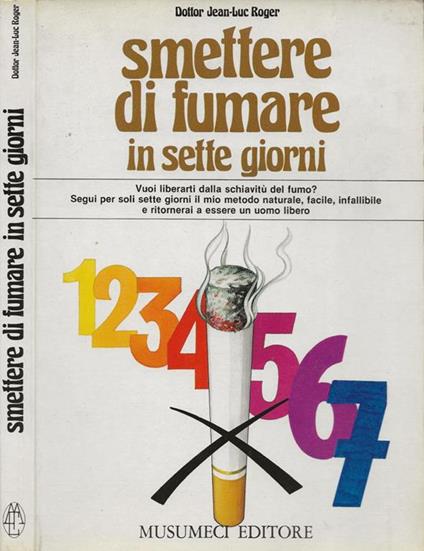 Smettere di fumare in sette giorni - Jean-Luc Roger - copertina