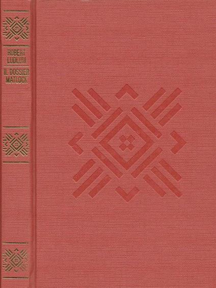Il dossier Matlock - Robert Ludlum - copertina