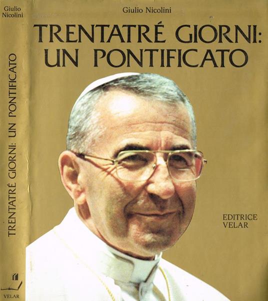 Trentatrè giorni: un pontificato - Giulio Nicolini - copertina