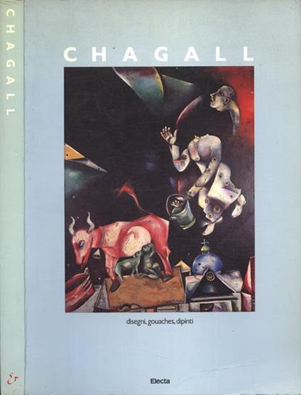 Chagall. Disegni, gouaches, dipinti - copertina