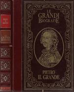 Pietro il Grande. Lo Zar illuminato e brutale che fece della Russia una grande potenza europea