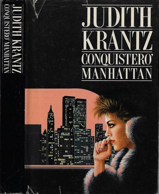 Conquisterò Manhattan - Judith Krantz - copertina