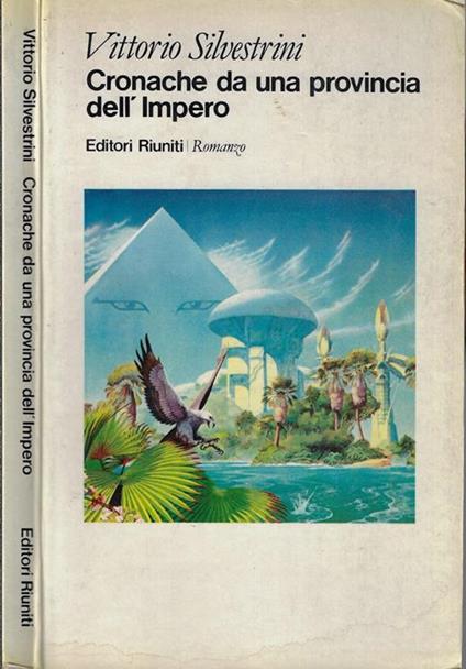 Cronache da una provincia dell'impero - Vittorio Silvestrini - copertina