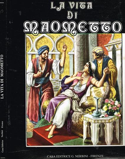 La vita di Maometto secondo le leggende e gli scrittori arabi - copertina