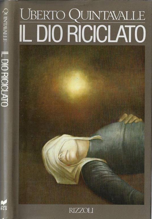 Il dio riciclato - Uberto P. Quintavalle - copertina