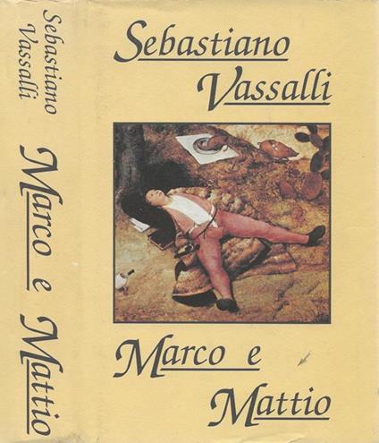 Marco e Mattio - Sebastiano Vassalli - copertina