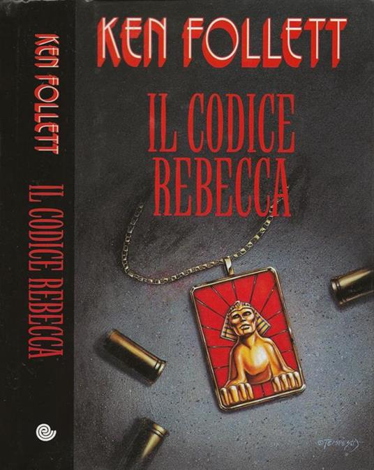 Il Codice Rebecca - Ken Follett - copertina