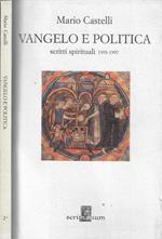Vangelo e politica. Scritti spirituali 1993-1997
