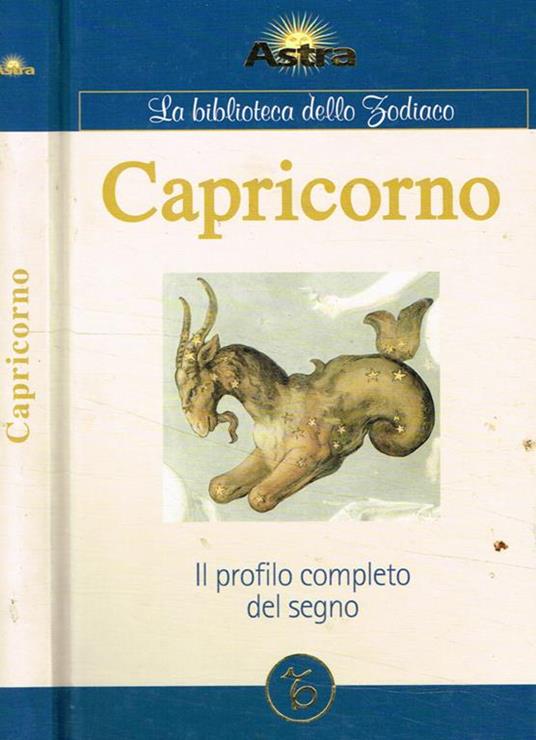 Capricorno. Il profilo completo del segno - copertina