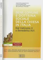 Bene comune e dottrina sociale della chiesa. Dal Vaticano II a Benedetto XVI