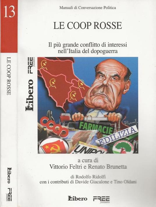 Le Coop rosse. Il più grande conflitto di interessi nell'Italia del dopoguerra - Rodolfo Ridolfi - copertina