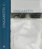 Ungaretti. Vita, poetica , opere scelte