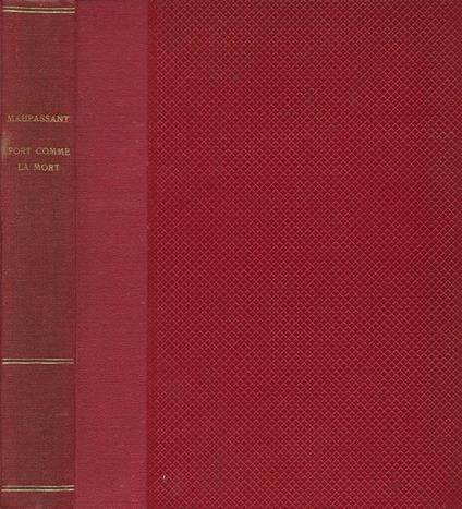 Fort comme la Mort - Guy de Maupassant - copertina