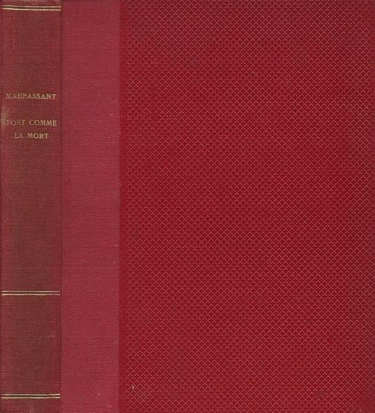 Fort comme la Mort - Guy de Maupassant - copertina