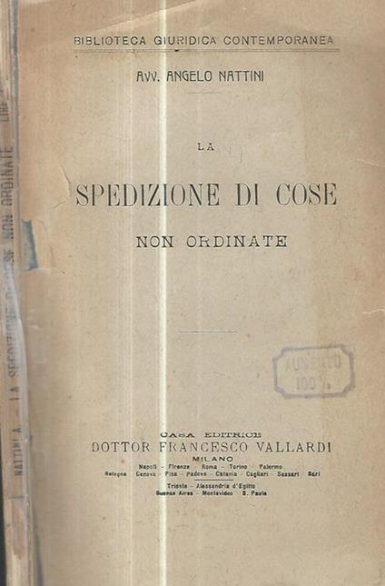 La spedizione di cose non ordinate - Angelo Nattini - copertina