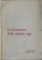 La formazione della cultura, oggi. XVI Congresso nazionale del Movimento Laureati di Azione Cattolica
