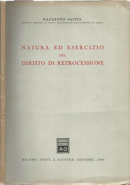 Natura ed esercizio del diritto di retrocessione - Nazareno sagitta - copertina