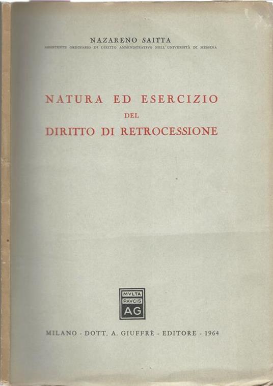 Natura ed esercizio del diritto di retrocessione - Nazareno sagitta - copertina