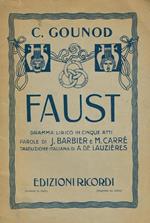 Faust. Dramma lirico in cinque atti