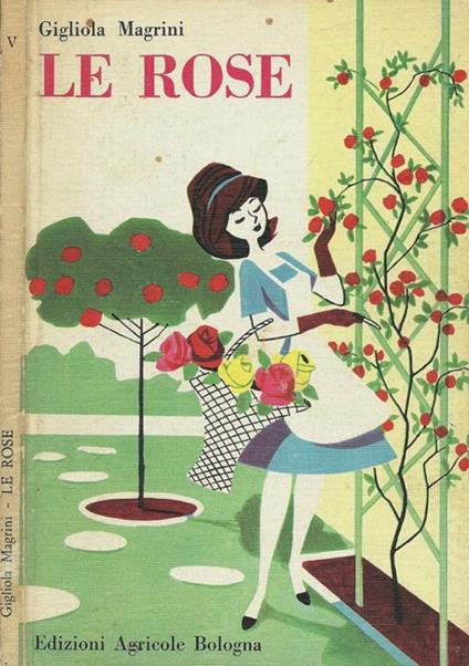 Le rose - Gigliola Magrini - copertina