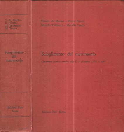 Scioglimento del matrimonio. Commento teorico-pratico alla L. 1° dicembre 1970, n. 898 - copertina