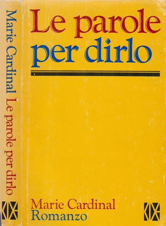 Le parole per dirlo - Marie Cardinal - copertina