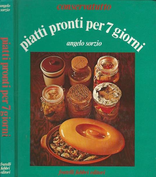 Piatti pronti per 7 giorni - Angelo Sorzio - copertina