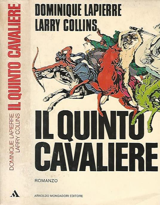 Il quinto cavaliere - Dominique Lapierre,Larry Collins - copertina