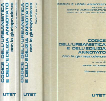 Codice dell'urbanistica e dell'edilizia annotato con la giurisprudenza - Pietro Falcone - copertina
