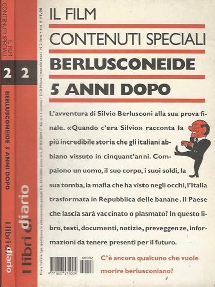 Il film. Contenuti speciali. Berlusconeide 5 anni dopo - copertina