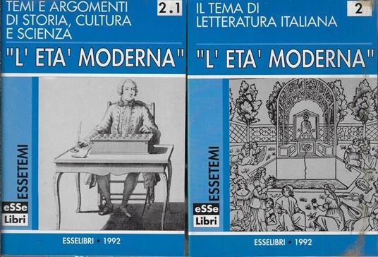 L' età moderna Vol 2, 2.1. Il tema di letteratura italiana – Temi e argomenti di storia, cultura e scienza - copertina