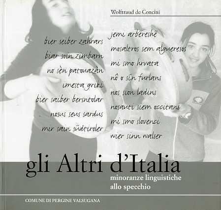Gli altri d’Italia: minoranze linguistiche allo specchio - Wolftraud De Concini - copertina