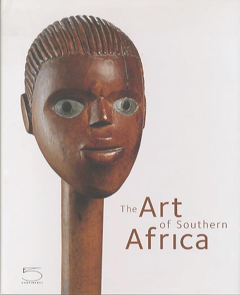 The art of Southern Africa. The Terence Pethica Collection. Ediz. illustrata - Sandra Klopper,Anitra Nettleton,Terence Pethica - copertina