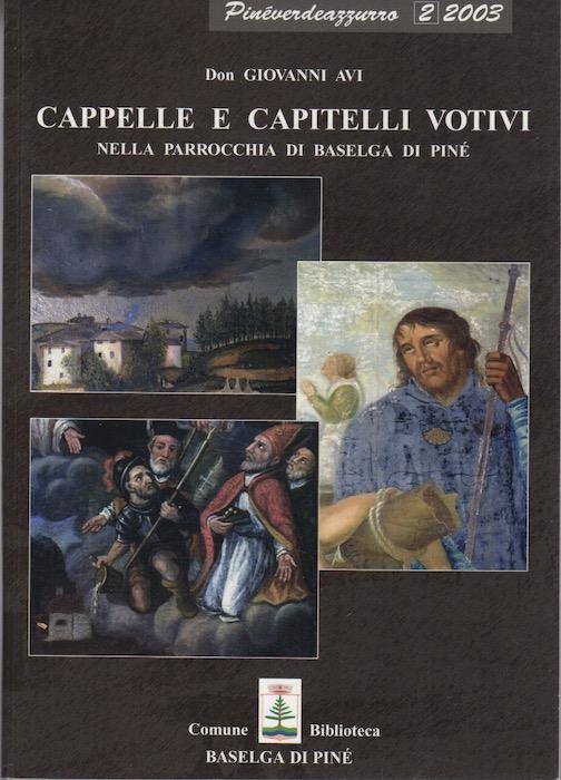 Cappelle e capitelli votivi nella parrocchia di Baselga di Pinè